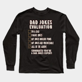 Dad Jokes Evaluation - Funny Father's Day Long Sleeve T-Shirt